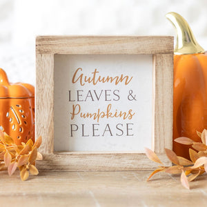 Autumn Leaves & Pumpkins Please | Rustic Wooden Frame Sign